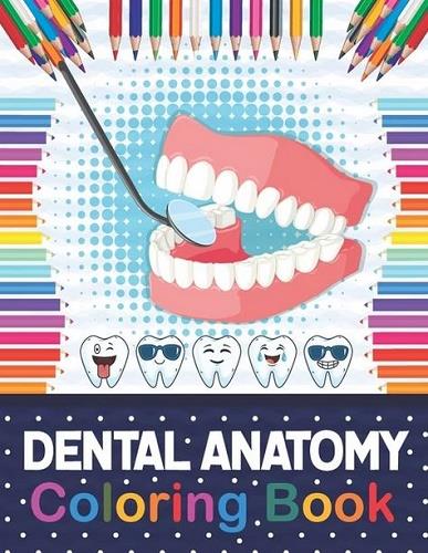 Dental Anatomy Coloring Book V.1