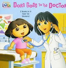 Dora Goes to the Doctor/Dora goes to the Dentist Book / Livre