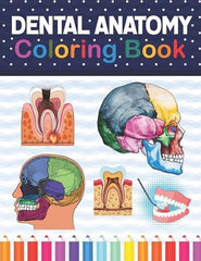 Dental Anatomy Coloring Book V.2