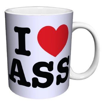 I Love Ass Mug