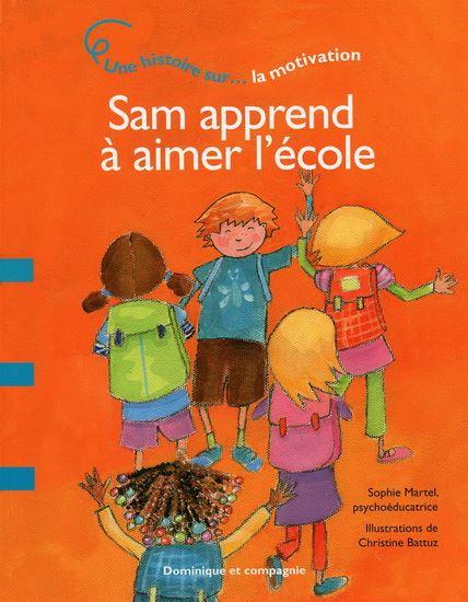 Sam Apprend À Aimer L'école Book